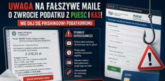 Uwaga na fałszywe maile o zwrocie podatku z PUESC i KAS – nowa kampania phishingowa 2026